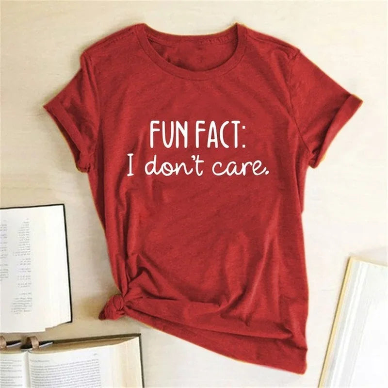 FUN FACT I DON'T CARE Women T Shirt