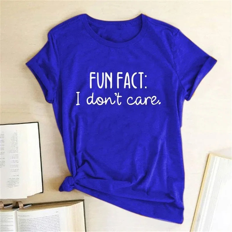 FUN FACT I DON'T CARE Women T Shirt