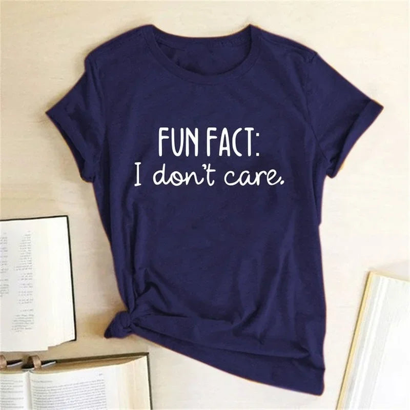 FUN FACT I DON'T CARE Women T Shirt