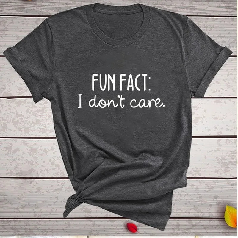 FUN FACT I DON'T CARE Women T Shirt